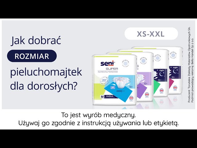 jak dobrać romiar pieluchomajtki seni