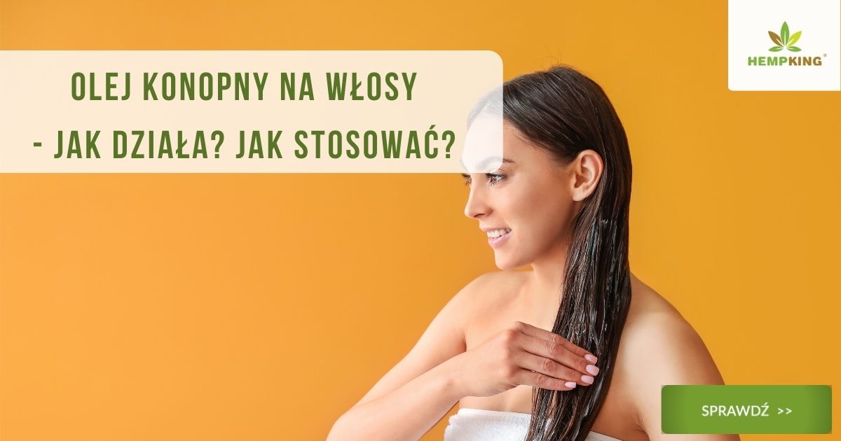 olejek z konopii do jakich włosów orea