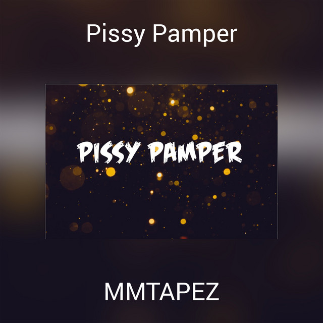 pissy pamper lyrics