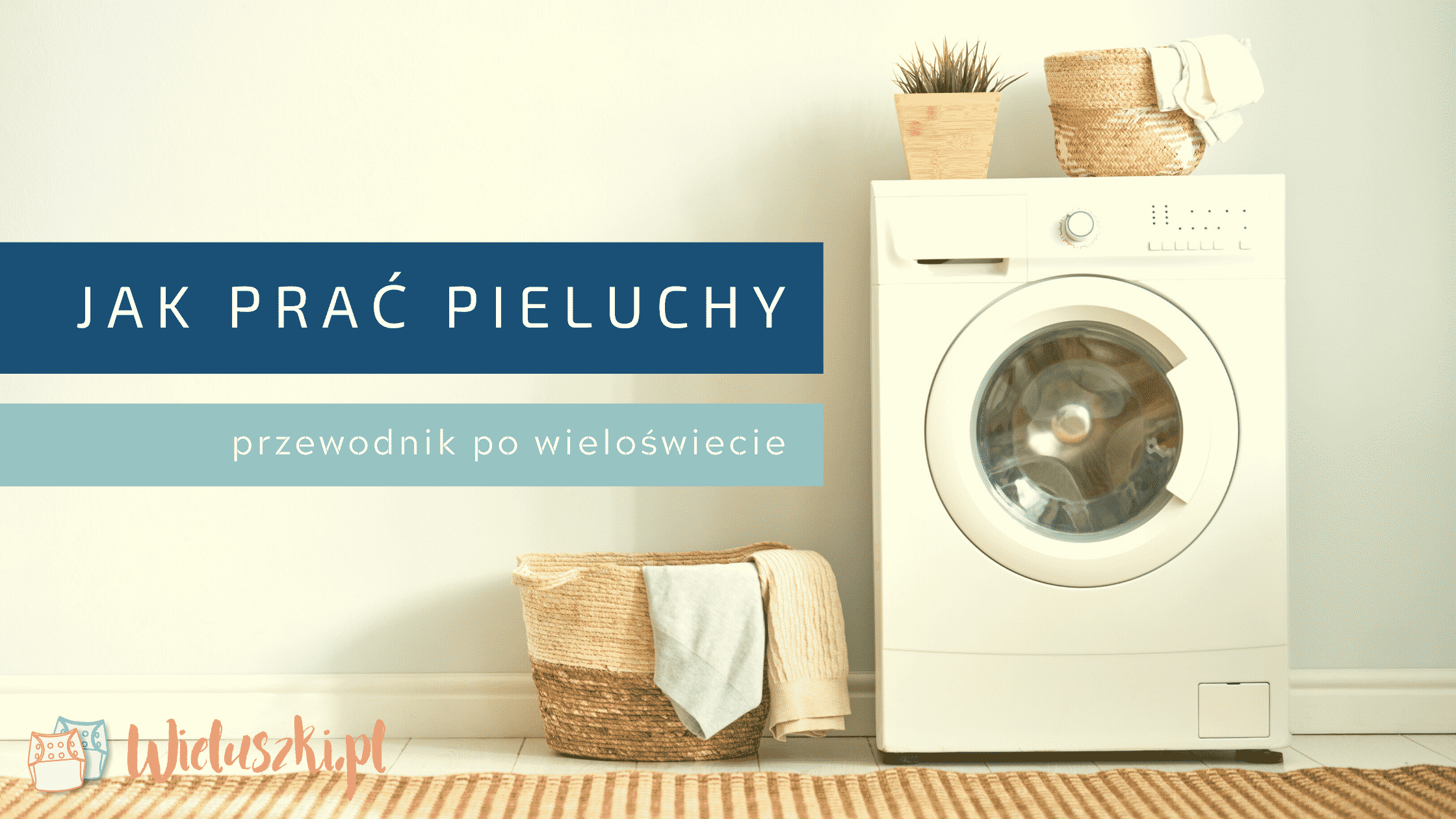 co to znaczy pilnuje pieluchy