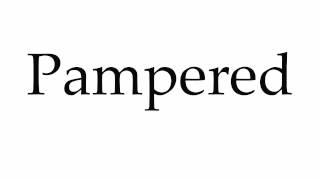 pampered pronunciation