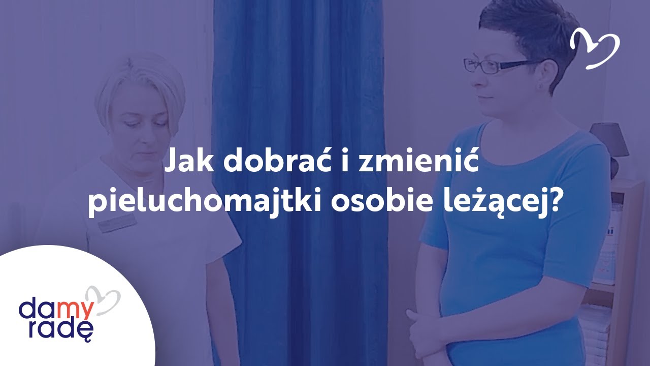 jak ubierać choremu pieluchomajtki