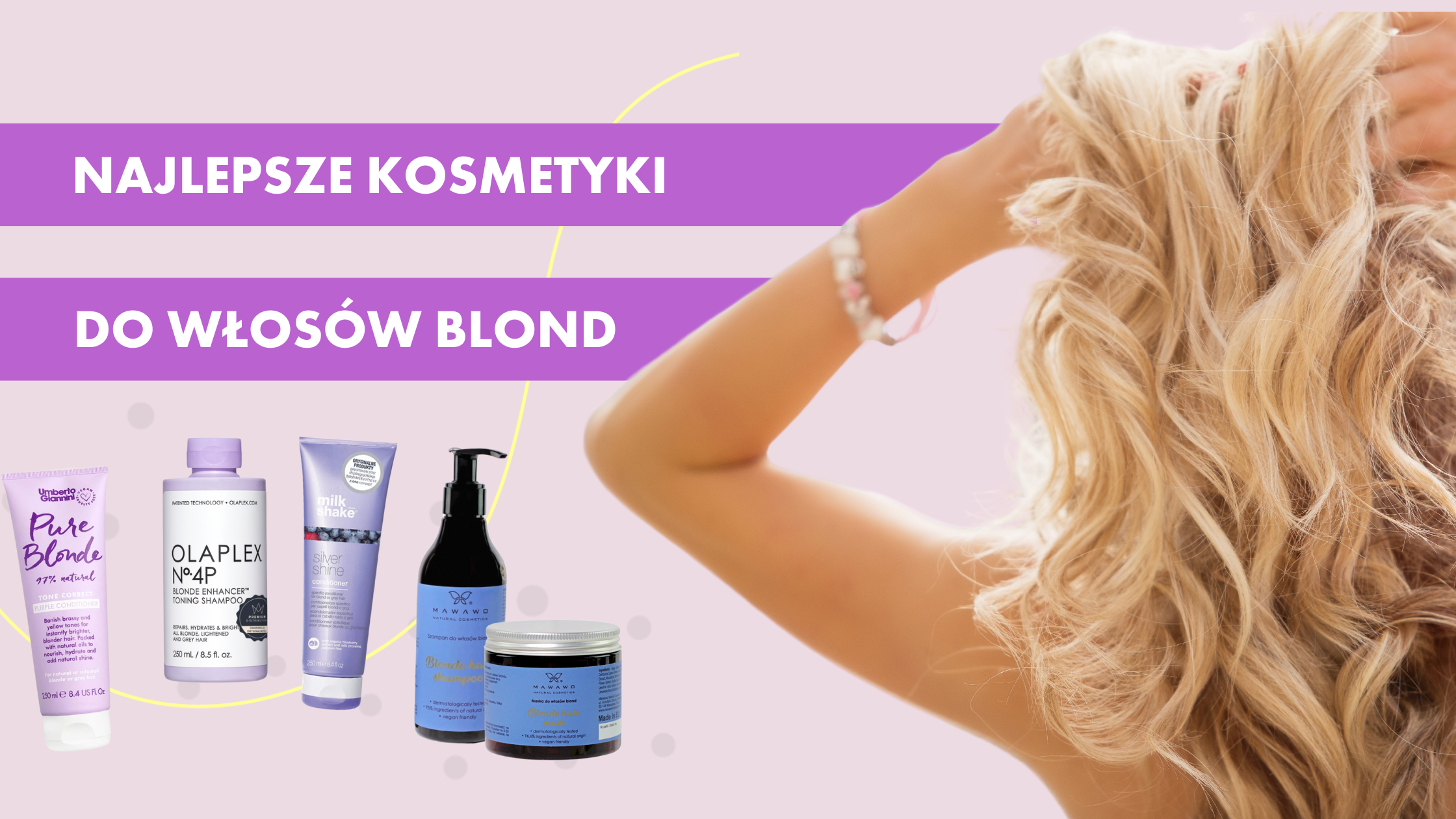 jaki szampon do blond farbowanych wlosow