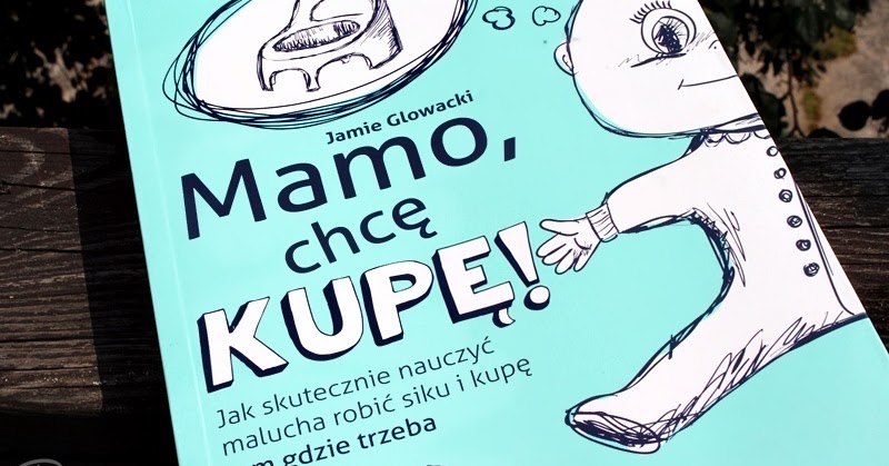 mamo chce kupe jak oduczyc dziecko korzystania z pieluchy