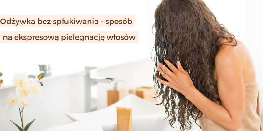 odżywka do włosów bez spłukiwania diy