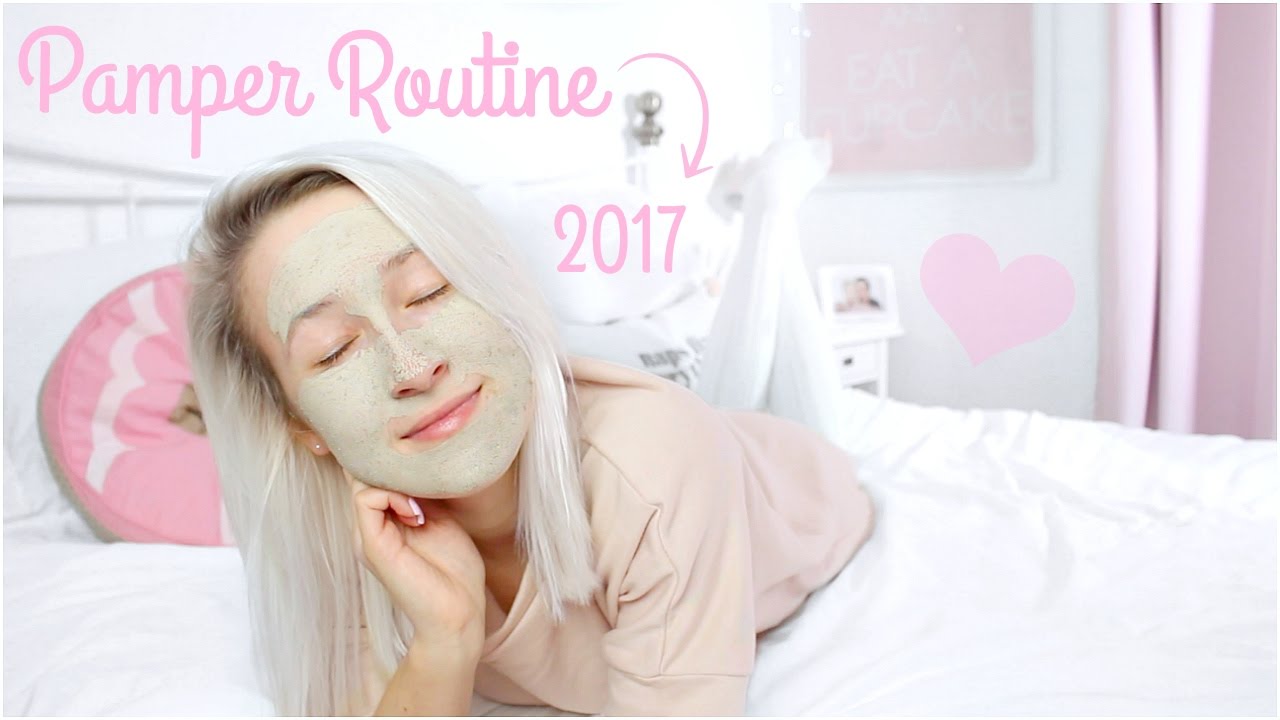 pamper routine 2017