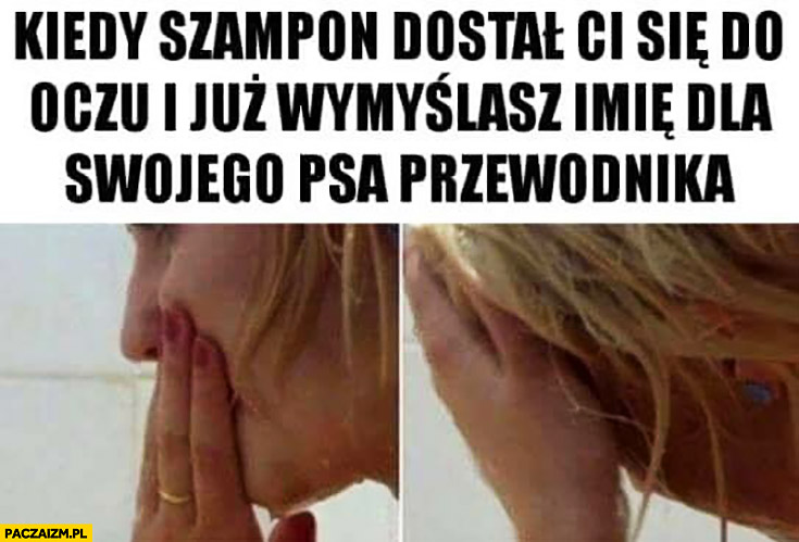 szampon dostał się do oczu